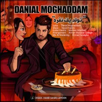 Danial Moghaddam - Tavallode Yek Nafare