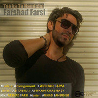 Farshad Farsi - Tanha Ta Hamishe