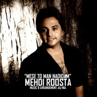 Milad Roosta - Mese To Man Nadidam