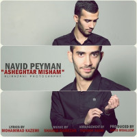 Navid Peyman - Asheghtar Misham