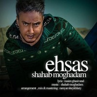 Shahab Moghadam - Ehsas