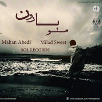 Mahan Abedi & Milad Sweet - Mano Baroon