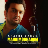 Mehdi Moghaddam - Chatre Baroon