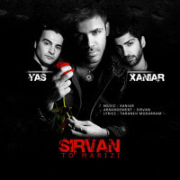 Sirvan Khosravi Ft Yas & Xaniar - To Marizi