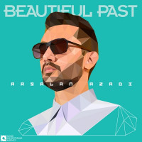 Arsalan Azadi - Beatiful Past