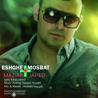 Maziar Jahed - Eshghe Mosbat