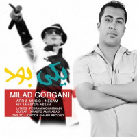 Milad Gorgani - Yeki Bood