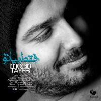 Moein Tayebi - Faghat Biya To