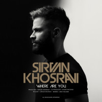 Sirvan Khosravi - Kojaei To