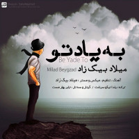 Milad Beygzad - Be Yade To