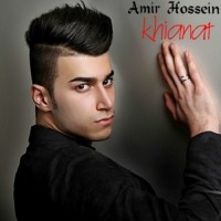 Amir Hossein - Khianat