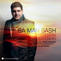 Hossein Shokri - Ba Man Bash