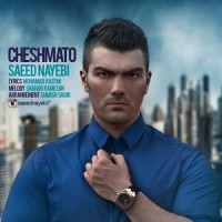 Saeed Nayebi - Cheshmato