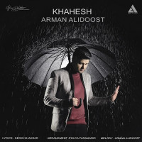 Arman Alidoost  - Khahesh