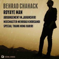 Behrad Chahak - Royaye Man