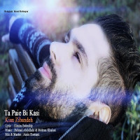 Kian Zibandeh - Ta Paye Bi Kasi