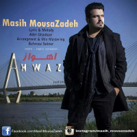 Masih MousaZadeh - Ahvaz