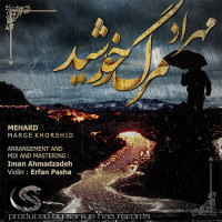 Mehrad - Marge Khorshid