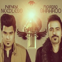 Mehrdad Shahroo Ft Nabi Needless - Balatar