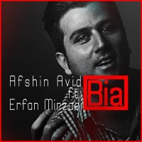 Afshin Avid Ft Erfan Mirzaei - Bia