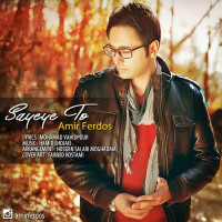 Amir Ferdos - Sayeye To