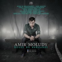 Amir Moludy - Roozi Ke Bargardi
