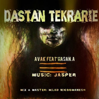 Avak Ft Hasan A - Dastan Tekrarie