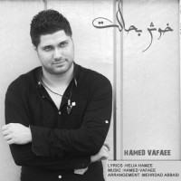 Hamed Vafaee - Khosh Be Halet