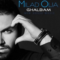 Milad Olia - Ghalbam