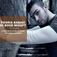 Pouria Babaei - Ki Bood Migoft