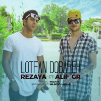 Rezaya Ft Alif Gr - Lotfan Dobareh