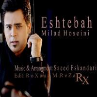 Milad Hoseini - Eshtebah