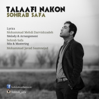 Sohrab Safa - Talaafi Nakon