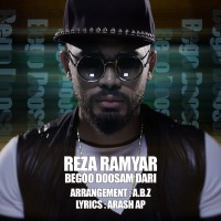 Reza Ramyar - Begoo Doosam Dari