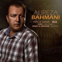 Alireza Bahmani - Bia