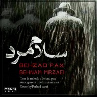 Behzad Pax Ft Behnam Mirzaei - Salam Mard