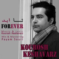 Kourosh Keshavarz - For Ever