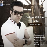 Omid Akbari - Delam Mikhad Bashi