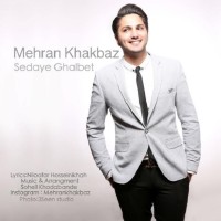 Mehran Khakbaz - Sedaye Ghalbet