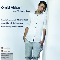 Omid Abbasi - Tarkam Kon