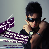 Matin Hekmatpour - Aroom Aroom