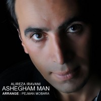 Alireza Iravani - Ashegham Man