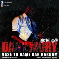 Dany Mory - Vase To Hame Kar Kardam