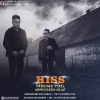 Farshad Pixel Ft Amirhossein Nejat - Hiss