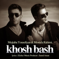 Mojtaba Yousefiyan & Mostafa Rahimi - Khosh Bash