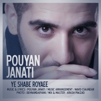 Pouyan Janati - Ye Shabe Royaee