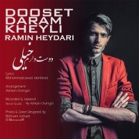 Ramin Heydari - Dooset Daram Kheyli