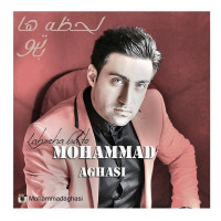 Mohammad Aghasi - Lahzeha Ba To