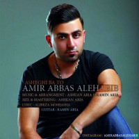 Amir Abbas Alehabib - Asheghi Ba To