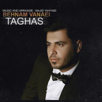 Behnam Vanaei - Taghas